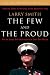 Search : The Few and the Proud: Marine Corps Drill Instructors in Their Own Words