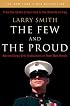 The Few and the Proud: Marine Corps Drill Instructors in Their Own Words