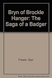 Bryn of Brockle Hanger : the saga of a badger