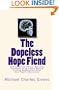 The Dopeless Hope Fiend: Veteran Police Officer Becomes Homeless Drug Addict Before Finding Redemption After Near Death Exper