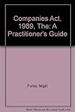 The Companies Act 1989 : a practitioners' guide