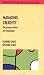 Managing Creativity: The Dynamics of Work and Organization (Managing Work and Organizations)