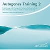Autogenes Training 2: Einf�hrung und �bung der Fortgeschrittenen-Stufe. Durch Entspannung pers�nliche Ziele erreichen