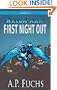 First Night Out: A Superhero Novel [Axiom-man Saga Episode No. 0]