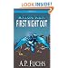 First Night Out: A Superhero Novel [Axiom-man Saga Episode No. 0]