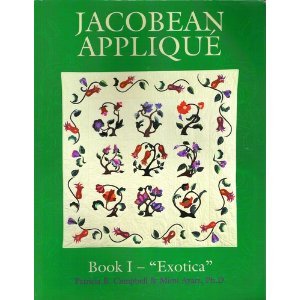 Jacobean Applique: Exotica, Book I (Bk.1)