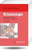 Bild zu: Kriminologie: Eine praxisorientierte Einf&uuml;hrung mit Beispielen (Grundlagen der Kriminalistik)