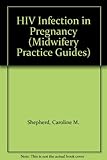 HIV infection in pregnancy