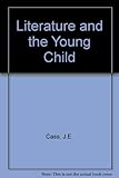 Literature and the young child