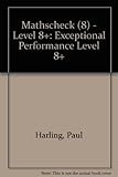 Mathscheck, assessment papers for national curriculum mathematics. Exceptional performance