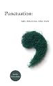 Punctuation: Art, Politics, and Play