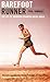 Barefoot Runner: The Life of Marathon Champion Abebe Bikila