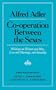 Co-Operation Between the Sexes: Writings on Women and Men, Love and Marriage, and Sexuality