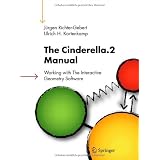 The Cinderella.2 Manual: Working with The Interactive Geometry Software ~ Ulrich H. Kortenkamp