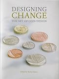 Designing change : the art of coin design