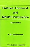 Practical formwork and mould construction
