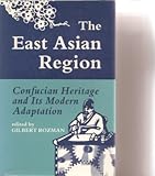 The East Asian region : Confucian heritage and its modern adaptation