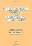 Social learning practice in residential child care