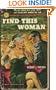 Find this woman (Gold Medal books)