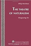 The theatre of naturalism : disappearing act