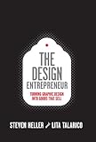 The design entrepreneur : turning graphic design into goods that sell