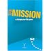 The Mission: The Change-your-life Game (Games)