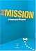 The Mission: The Change-your-life Game (Games)