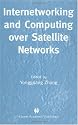 Internetworking and Computing over Satellite Networks