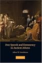 Free Speech and Democracy in Ancient Athens