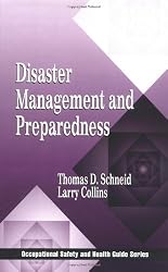 Disaster Management and Preparedness (Occupational Safety & Health Guide Series)
