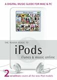 The Rough Guide to IPods, ITunes, and Music Online (Rough Guides Reference Titles)