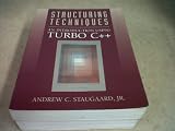 Structuring Techniques: Introduction Using Turbo C++ (An Alan R. Apt Book)