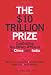 The $10 Trillion Prize: Captivating the Newly Affluent in China and India