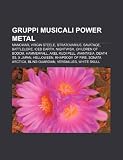 Gruppi Musicali Power Metal: Manowar, Virgin Steele, Stratovarius, Savatage, Battlelore, Iced Earth, Nightwish, Children of Bodom, Hammerfall