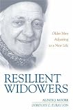 Resilient Widowers: Older Men Adjusting to a New Life