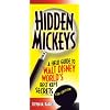 Hidden Mickeys: A Field Guide to Walt Disney World's Best Kept Secrets