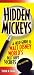 Hidden Mickeys: A Field Guide to Walt Disney World's Best Kept Secrets