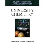 Student Study Guide with Selected Solutions for University Chemistry for University Chemistry