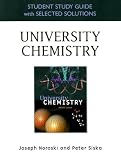 Student Study Guide with Selected Solutions for University Chemistry