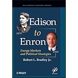edison to enron energy markets and political strategies