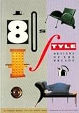 80s style : designs of the decade
