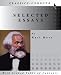 SELECTED ESSAYS (BY KARL MARX) --- WITH LINKED TABLE OF CONTENTS