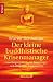 Der kleine buddhistische Krisenmanager: Vom Umgang mit Stress, Belastungen und alltäglichen Katastrophen