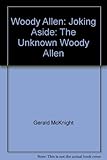 Woody Allen : joking aside