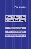 Produkt-Bild: Fachbuchmarketing - Wortmarketing, Pressemitteilungen, Selbstverlag-Homepage