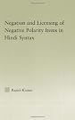 Negation and the Licensing of Negative Polarity Items in Hindi Syntax (Outstanding Dissertations in Linguistics)