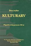 Den Trykte Kulturarv. Pligtaflevering Gennem 300