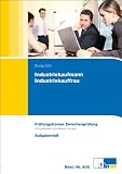 Prüfungstrainer Zwischenprüfung Industriekaufmann/-frau: Prüfungstrainer mit Aufgaben- und erläutertem Lösungsteil