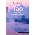 #6: Tao heißt leben, was andere träumen