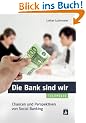 Die Bank sind wir: Chancen und Perspektiven von Social Banking